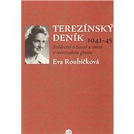 Terezínský deník (1941–45) - Eva Roubíčková