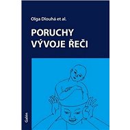 Poruchy vývoje řeči - Olga Dlouhá