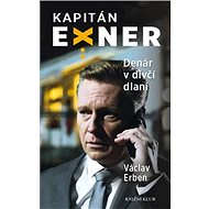 Denár v dívčí dlani: Kapitán Exner - Václav Erben