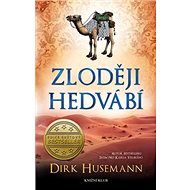 Zloději hedvábí - Dirk Husemann