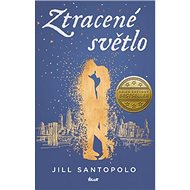 Ztracené světlo - Jill Santopolo