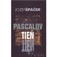 Pascalov tieň - Jozef Špaček