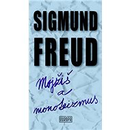 Mojžiš a monoteizmus - Sigmund Freud