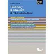 Prohlídky u advokátů: (§ 85b trestního řádu) - Vladislav Hřebíček