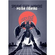 Spojené státy japonské - Peter Tieryas