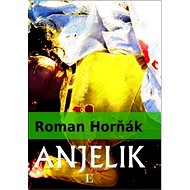 Anjelik - Roman Horňák
