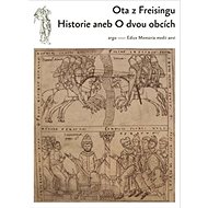 Historie aneb O dvou obcích - Ota z Freisingu