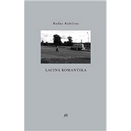 Laciná romantika - Radka Rubilinová