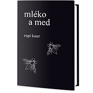 Mléko a med - Rupi Kaur