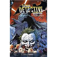 Batman Detective Comics Tváře smrti - Tony S. Daniel