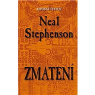 Zmatení - Neal Stephenson