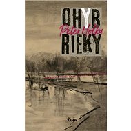 Ohyb rieky - Peter Holka