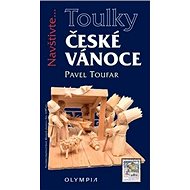České Vánoce: Navštivte... - Pavel Toufar