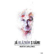 Já blázním s vámi - 