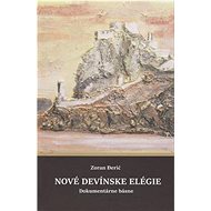 Nové devínske elégie: Dokumentárne básne - Zoran Đerić