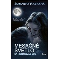 Mesačné svetlo na Nightingale Way - Samantha Young