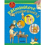 Päťminútové rozprávočky - Brigitte Hoffmanová; Lena Steinfeldová