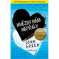 Hvězdy nám nepřály - John Green