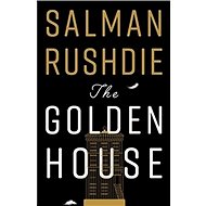 The Golden House - Salman Rushdie