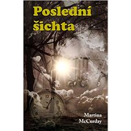 Poslední šichta - 