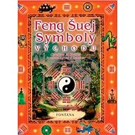 Feng šuej Symboly Východu - Christine M. Bradlerová; Joachim Alfred P. Scheiner