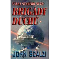 Brigády duchů - John Scalzi