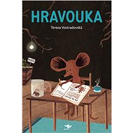 Hravouka - Tereza Vostradovská