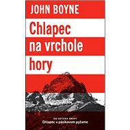 Chlapec na vrchole hory - John Boyne