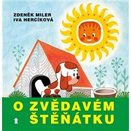 O zvědavém štěňátku - Iva Hercíková; Zdeněk Miler
