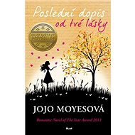 Poslední dopis od tvé lásky - Jojo Moyesová