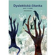 Dyslektická čítanka pro 8. - 9. ročník - Zdena Michalová