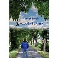 Vzdušný zámek - Josef Brodil