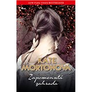Zapomenutá zahrada - Kate Mortonová