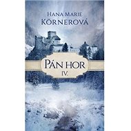 Pán hor IV.: Série Pán hor (4) - Hana Marie Körnerová