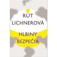 Hlbiny bezpečia - Rút Lichnerová