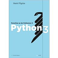 Ponořme se do Python(u) 3: Dive Into Python 3 - Mark Pilgrim