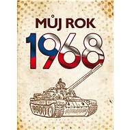 Můj rok 1968 - Jarmila Frejtichová; Alena Breuerová