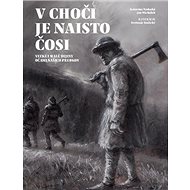 V Choči je naisto čosi - Katarína Nádaská; Ján Michálek