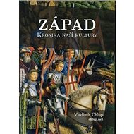 Západ: Kronika naší kultury - Vladimír Chlup