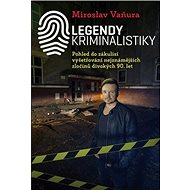Legendy kriminalistiky - Miroslav Vaňura