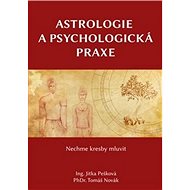 Astrologie a psychologická praxe - Jitka Pešková