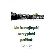 Na to nejlepší se vyplatí počkat - 