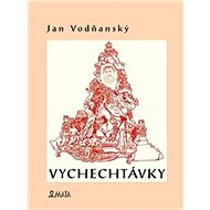 Vychechtávky - Jan Vodňanský