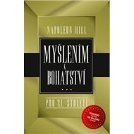 Myšlením k bohatství pro 21.století - Napoleon Hill