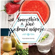 Smoothies a jiné zdravé nápoje - 