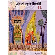 Stret spiritualít II. - Robert Sarka