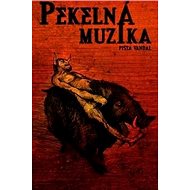 Pekelná muzika - Pišta Vandal Chrappa