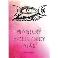 Magický holistický diár - Daniela Bindasová