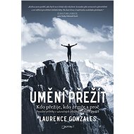 Umění přežít - Laurence Gonzales