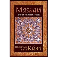 Masnaví: Básně vnitřního smyslu - Džaláleddín Rúmí